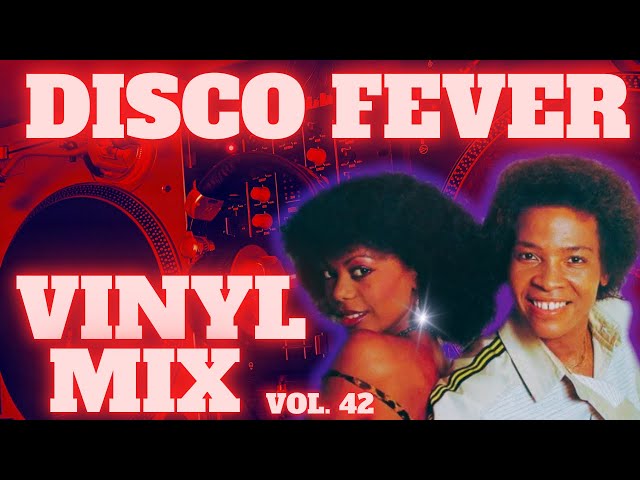 DISCO FEVER 🥵 OLD SCHOOL HITS VINYL MIX VOL 42