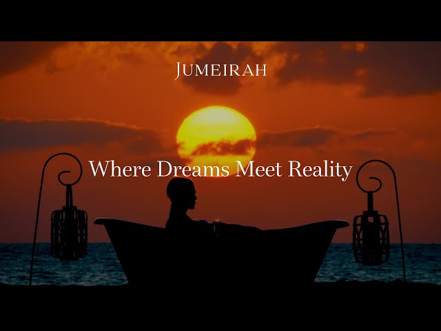 Jumeirah | Experience Dreams Beyond Reality