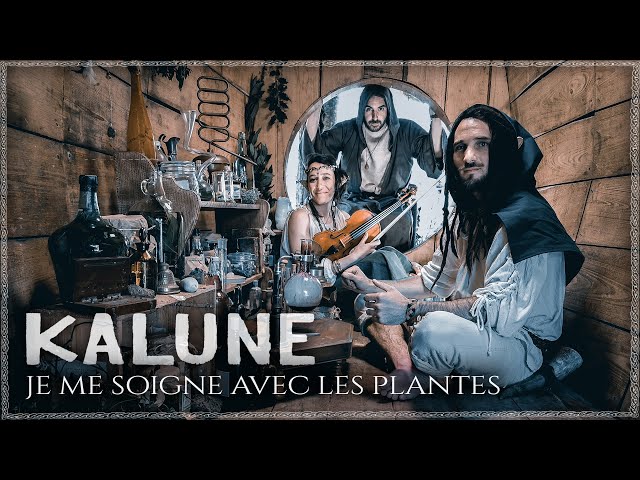 KALUNE - Je me soigne avec les plantes [CLIP]