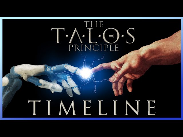 What Does It Mean To Be Human? | The Talos Principle 1 Timeline