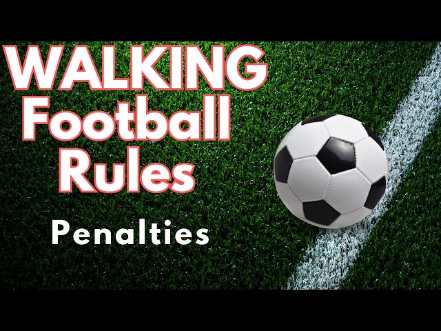 Walking Football Rules: Penalties