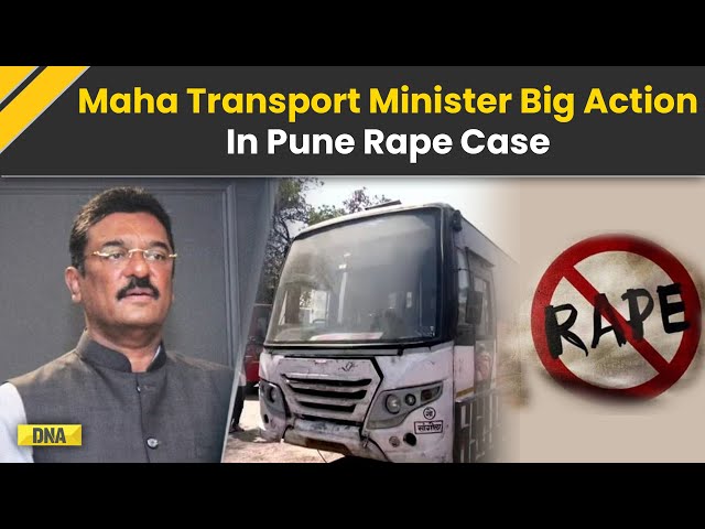 Pune Rape Case: Maharashtra Transport Minister's Big Action In Swargate Rape Case | Pune Bus Rape