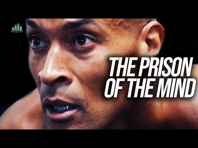 MASTER YOUR MIND - Motivational Video Ft. David Goggins (Prison of The Mind)