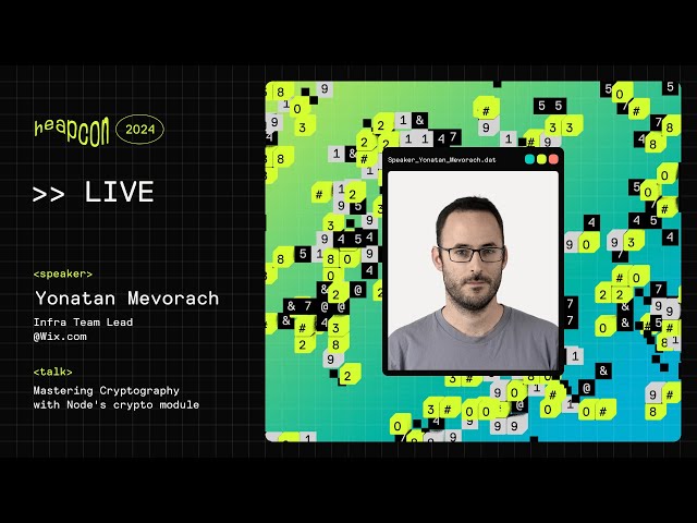 Yonatan Mevorach - Mastering Cryptography with Node's crypto module