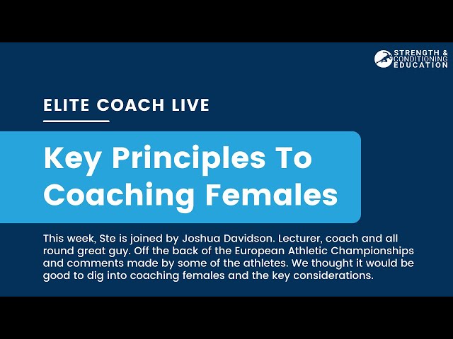 Elite Coach Live: Key Principles Of Coaching Females