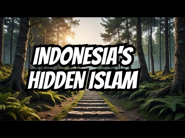 The Unseen Story of Indonesia's Path to Islam