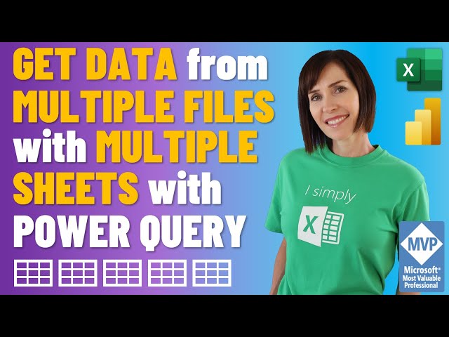 Get Multiple Files Containing Multiple Sheets with Power Query