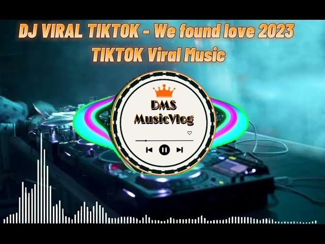 VIRAL TIKTOK‼️ DJ We found love 2023 TIKTOK Viral Music