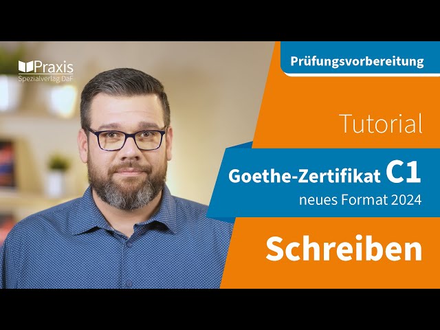 Tutorial: Goethe-Zertifikat C1 SCHREIBEN | Die ab 2024 neue Prüfung