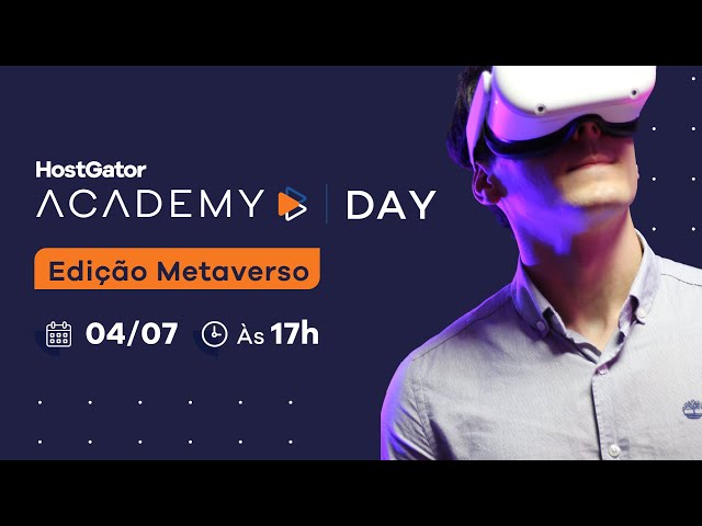 🔴 HostGator Academy Day IV - Edição Metaverso