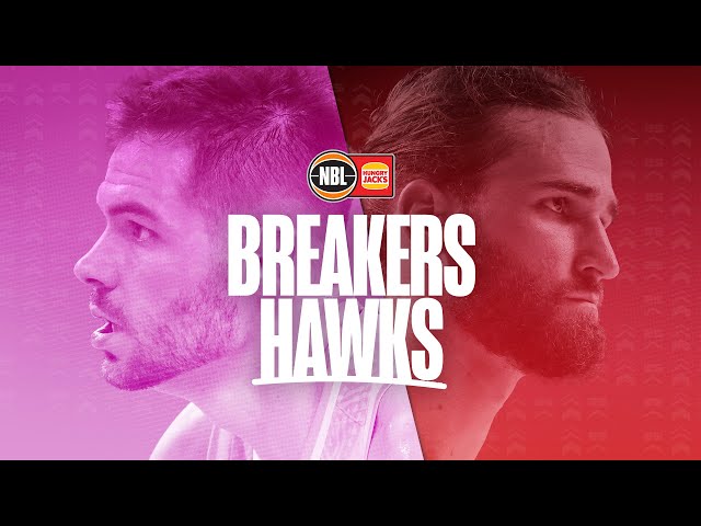 NBL25 Round 20 - New Zealand Breakers vs Illawarra Hawks