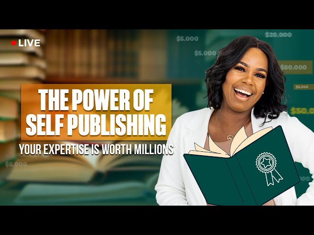 The Power of Self Publishing: Your Expertise is Worth Millions