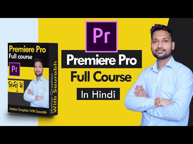 🎬 Premiere Pro Full Course in Hindi | Beginner to Pro Tutorial | Saurabh Premiere Pro 2025 #saurabh