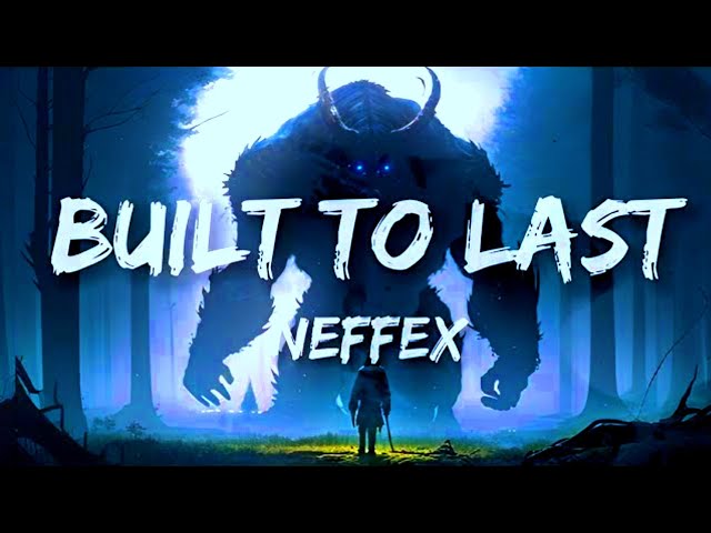 NEFFEX - Built To Last 🏛 Lyrics [Copyright-Free] | Royalty Free Music | No Copyright Music