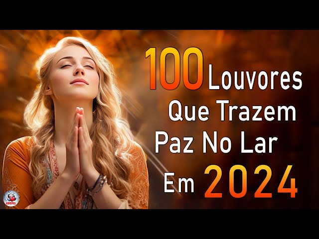 Louvores de Adoração - Melhores Músicas Gospel Mais Tocadas - TOP MÚSICAS GOSPEL, Hinos Evangélicos