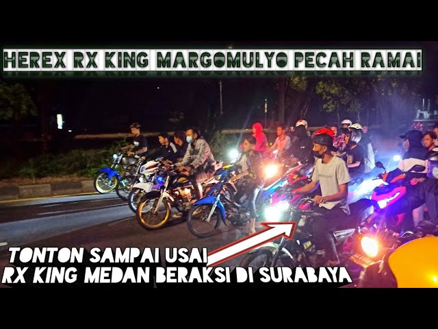 Herex Margomulyo Surabaya ‼️ RX KING IKUT MERAMAIKAN