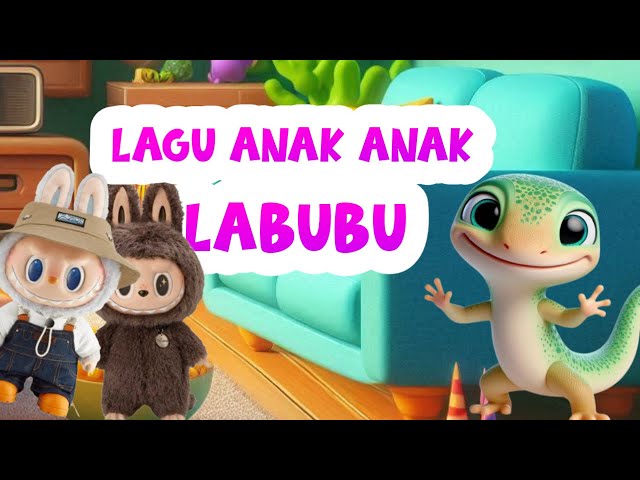 LABUBU TERBARU - CICAK CICAK DI DINDING - ANAK KUCING MEONG MEONG - LAGU ANAK BALITA / NAURA KIDS