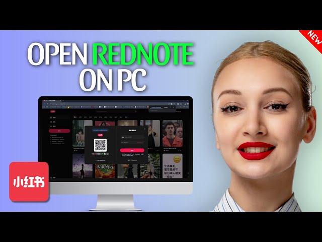 How to Open RedNote on PC - Use Xiaohongshu on PC