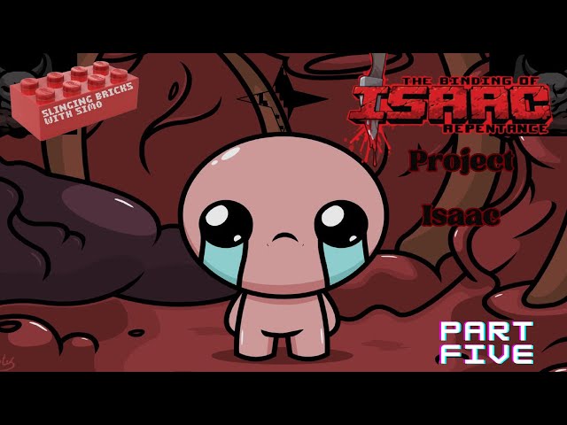 LIVE NOW!! Project The Binding of Isaac Repentance! Part 5