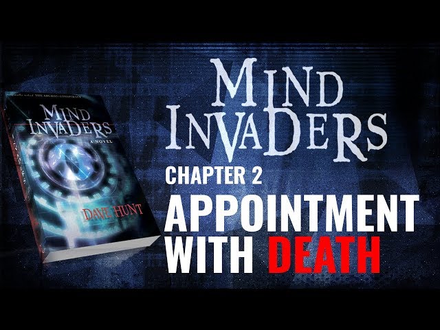 Mind Invaders Chapter 2 - Appointment with Death