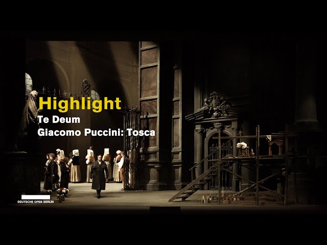 Giacomo Puccini TOSCA "Te Deum" (Highlights)