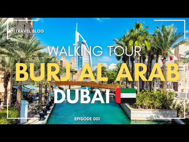 Dubai’s Iconic Luxury Hotel 🇦🇪|Discover Burj Al Arab |A Walking Tour of Dubai’s Most Luxurious Hotel