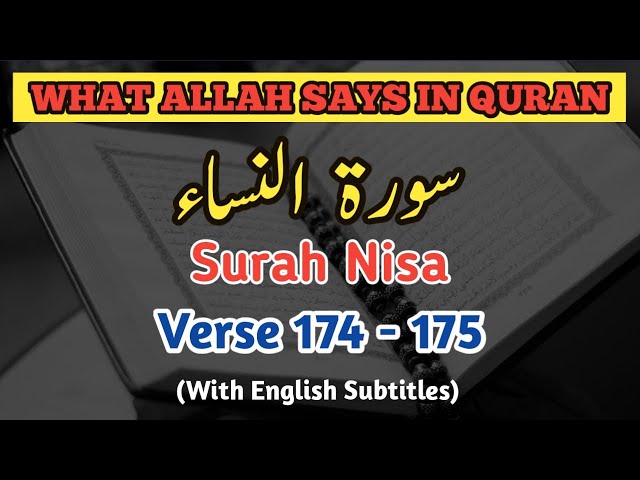 What Allah Says In Quran | Translation And Tafseer Of Surah Nisa Verse 174 - 175