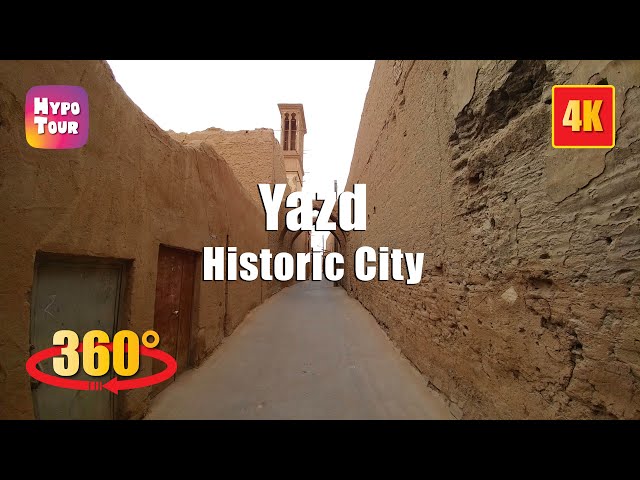 Historic City of Yazd 360° 4K 2/2