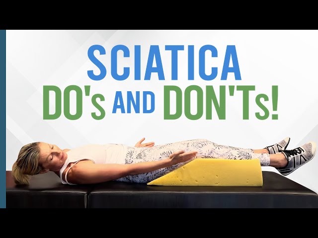 Sciatica PAIN RELIEF: Crucial Do's and Don'ts Guide 2024