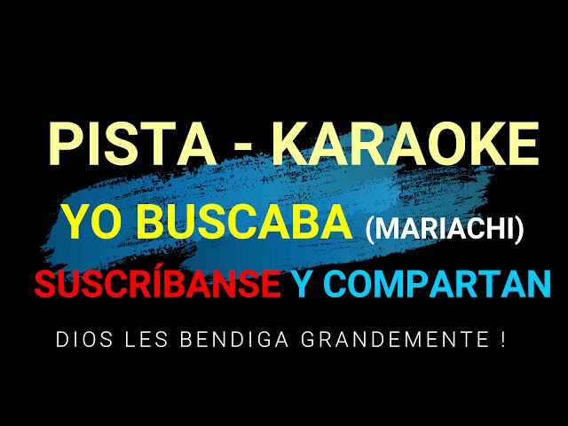 KARAOKE - PISTA   (YO BUSCABA)