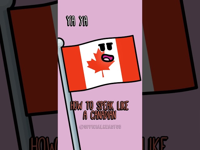 How to speak like a Canadian 🇨🇦