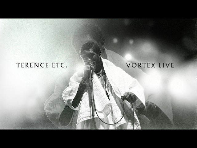 Terence Etc • V O R T E X + L I V E • Concert Film