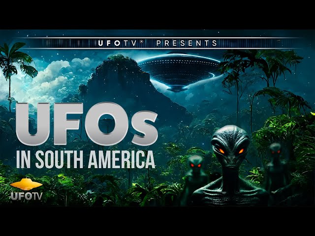 UFOs In South America - FULL FEATURE