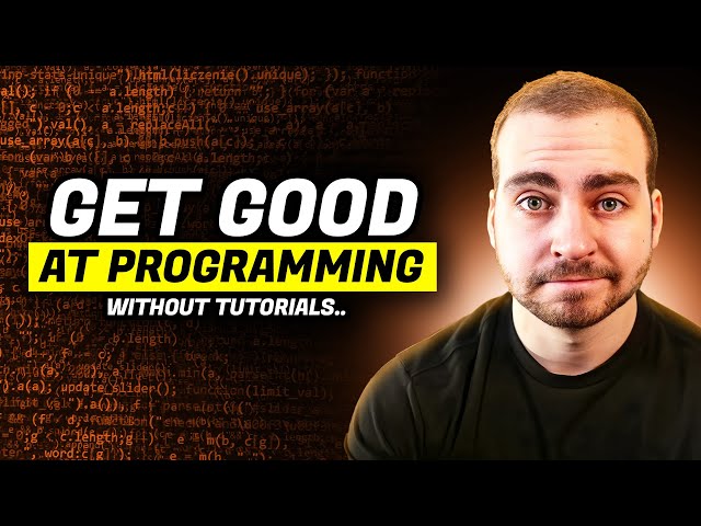 How To Get Good at Programming - Without Tutorial Hell...