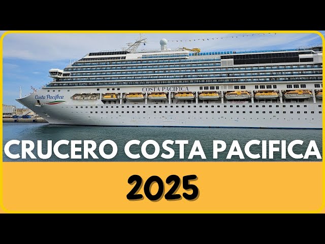 PACIFIC COAST 2025 - COSTA CRUISES - Tour of the Pacific Coast Cruise