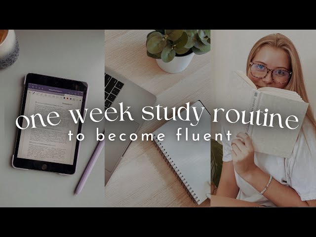 The Best One Week Study Plan to Become Fluent