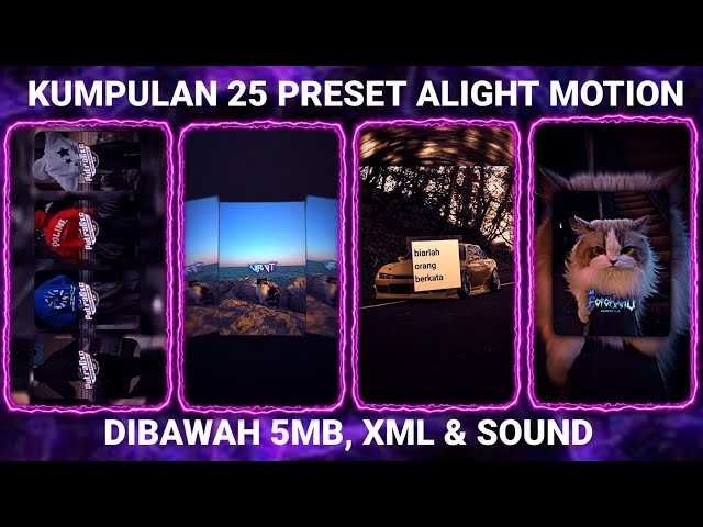 KUMPULAN 25 PRESET BASE ALIGHT MOTION TERBARU 2025 DIBAWAH 5MB