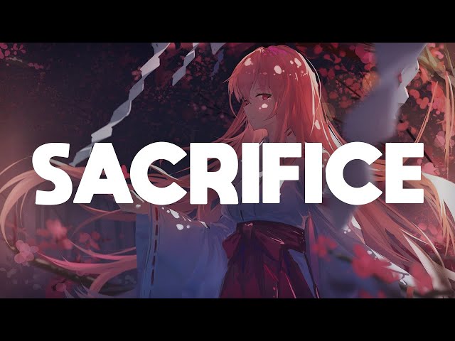 Nightcore - Sacrifice (Bebe Rexha)