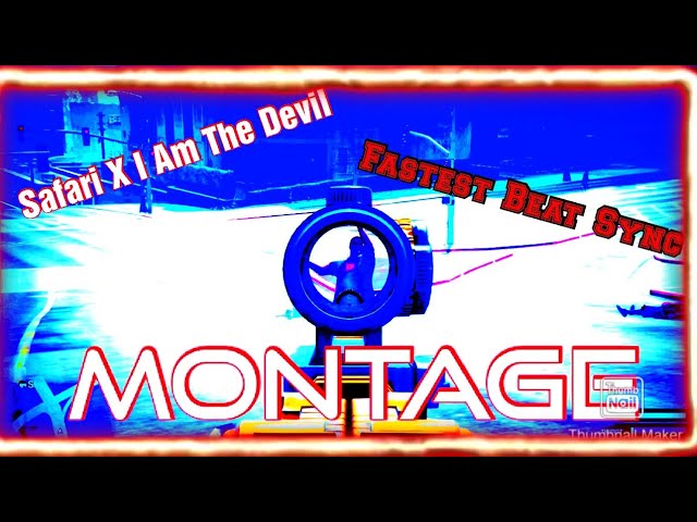 Safari X I Am The Devil Of My World || Fastest Beat Sync || Montage || GTA V ||