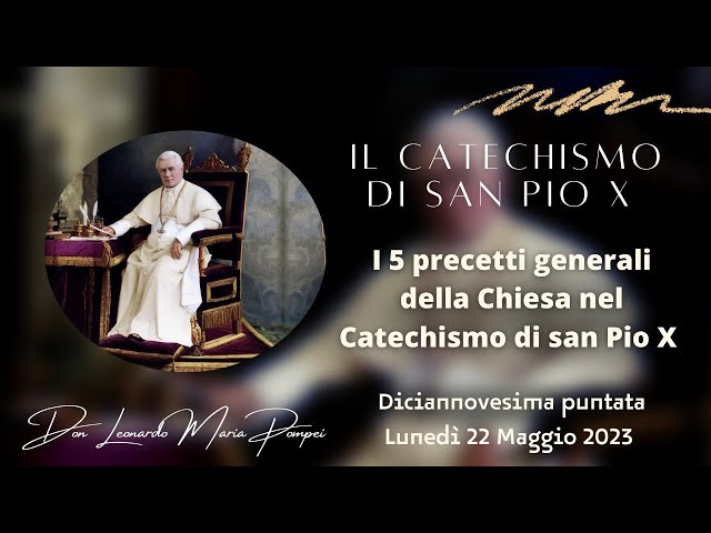 I 5 precetti generali della Chiesa nel Catechismo di san Pio X