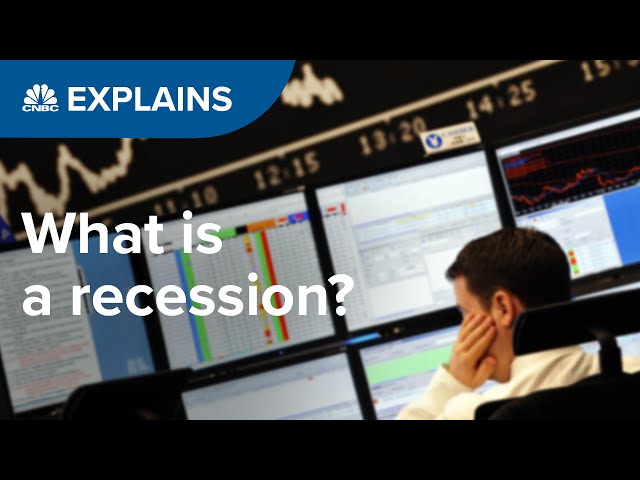 What is a recession? | CNBC Explains