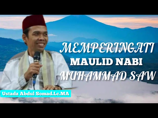 MEMPERINGATI MAULID NABI MUHAMMAD SAW || Ustadz Abdul Somad.Lc.MA