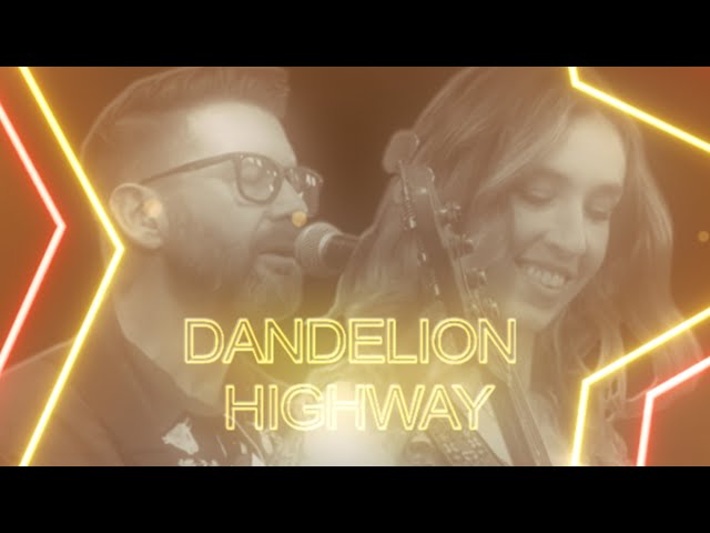 DANDELION HIGHWAY - CMCTV Talent (FULL SHOW) S2.E9 4K 5.1