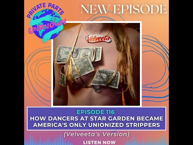 How Dancers at Star Garden Became America's Only Unionized Strippers (Velveeta's Version)