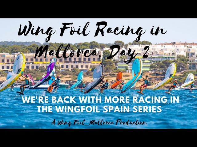 Will Gunnar keep the lead ahead of the local riders? Day 2 of Wing foil Spain Series in Mallorca.