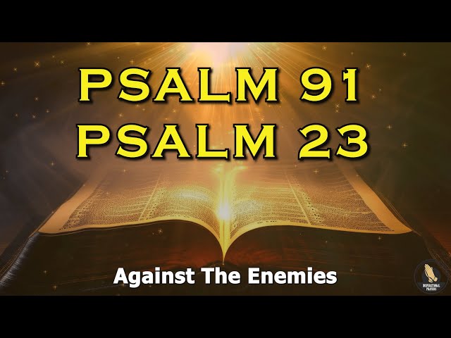 PSALM and PSALM 23 - The Two Most Powerful Prayers In The Bible!