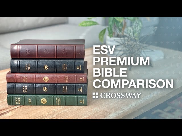 Crossway ESV Premium Bible Comparison – Omega, Legacy, Heritage, and More!