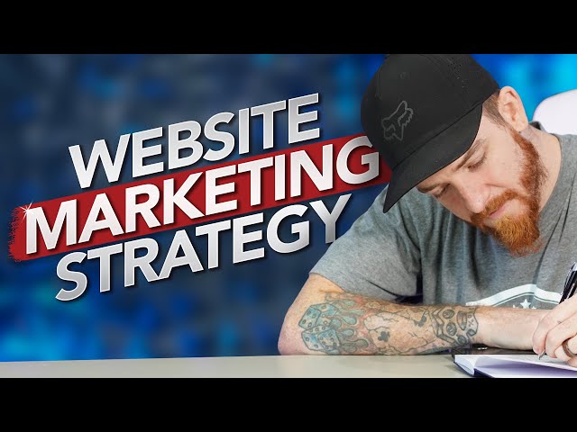 The Ultimate Website Marketing Strategy