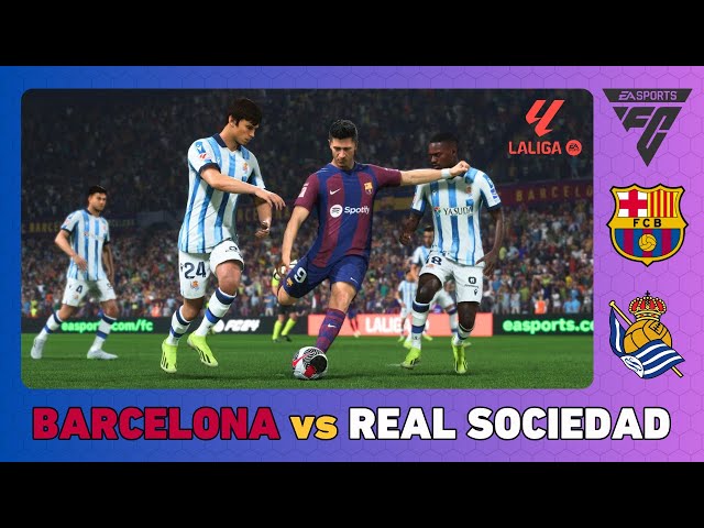 BARCELONA vs REAL SOCIEDAD - La Liga 2023/24