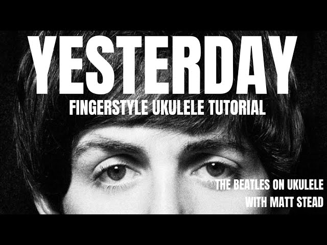 Learn Yesterday by the Beatles - fingerstyle arrangement